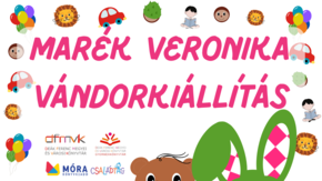 Marék Veronika Vándorkiállítás 2023. nov. 7-30-ig