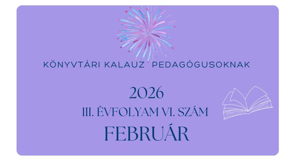 K�nyvt�ri kalauz pedag�gusoknak 2026. febru�r