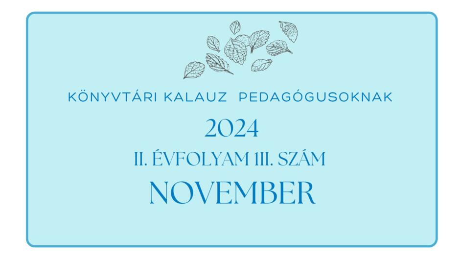 Knyvtri Kalauz pedaggusoknak 2024. november