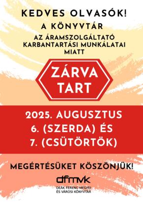Nyitvatarts vltozs augusztus 6-7-n
